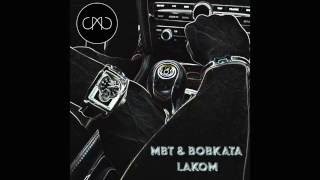 Bobkata & MBT - Lakom Resimi