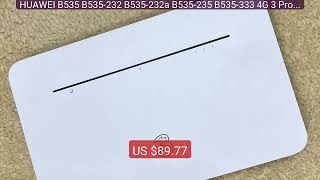 HUAWEI B535 B535-232 B535-232a B535-235 B535-333 4G 3 Pro Rout... — Hot Deal 2026 | Limited Offer!
