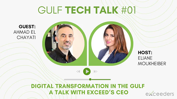 Digital Transformation in The Gulf - A Talk with Exceed’s CEO