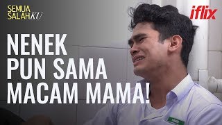 “Nenek Pun Sama Macam Mama!”| Semua Salahku | EP9-11 | Percuma di iflix