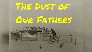 21-21 The Dust of Our Fathers (Special Permission of Cowboy Kent Rollins)