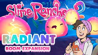 The QUICKEST WAYS to Expand Your Radiant Sanctuary! - Slime Rancher 2