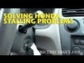 Solving Honda Stalling Problems -EricTheCarGuy