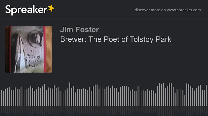 Brewer: The Poet of Tolstoy Park