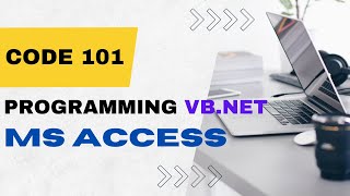 Code 101: Programming Language VB.Net + Ms Access Database