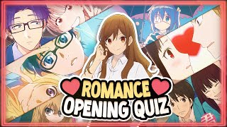 ROMANCE OPENING QUIZ [Super Easy  Super Hard] | 50 Openings