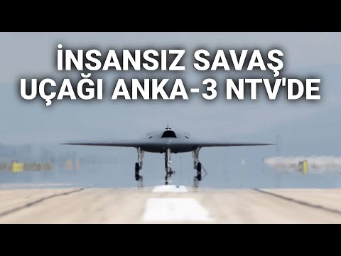 @NTV  #HABER  İnsansız savaş uçağı ANKA-3 ilk kez NTV'de göründü