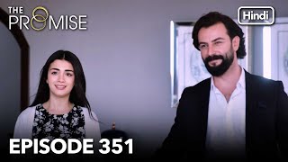 The Promise Episode 351 (Hindi Dubbed)