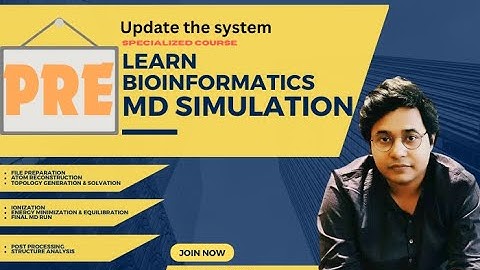 Pre-Lecture 1: Update the system | MD Simulation | SIM Protein | Bangla | বাংলা