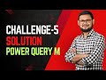 Solution to Challenge-5|Power Query M|List.Contains