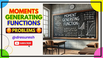 Moment Generating Function | UNIT 1 | Probability - 21MAB301T/21MAB204T