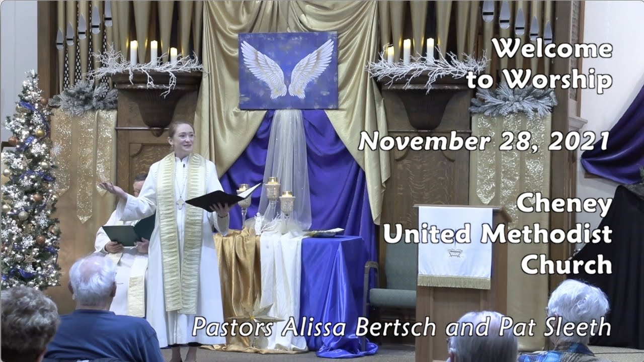 November 28, 2021 Worship for Cheney United Methodist Church YouTube