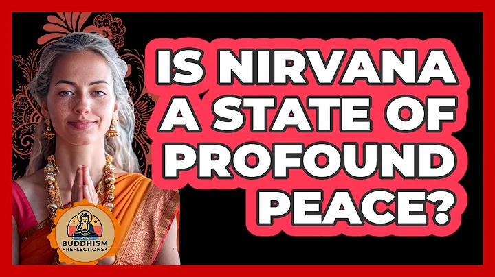 Is Nirvana A State Of Profound Peace?