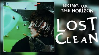 Bring Me The Horizon - LosT (Clean)