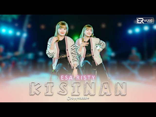 Esa Risty - Kisinan (Official Live Music) Tiwas tak gondeli tenanan sayangku wis ora kurang kurang class=