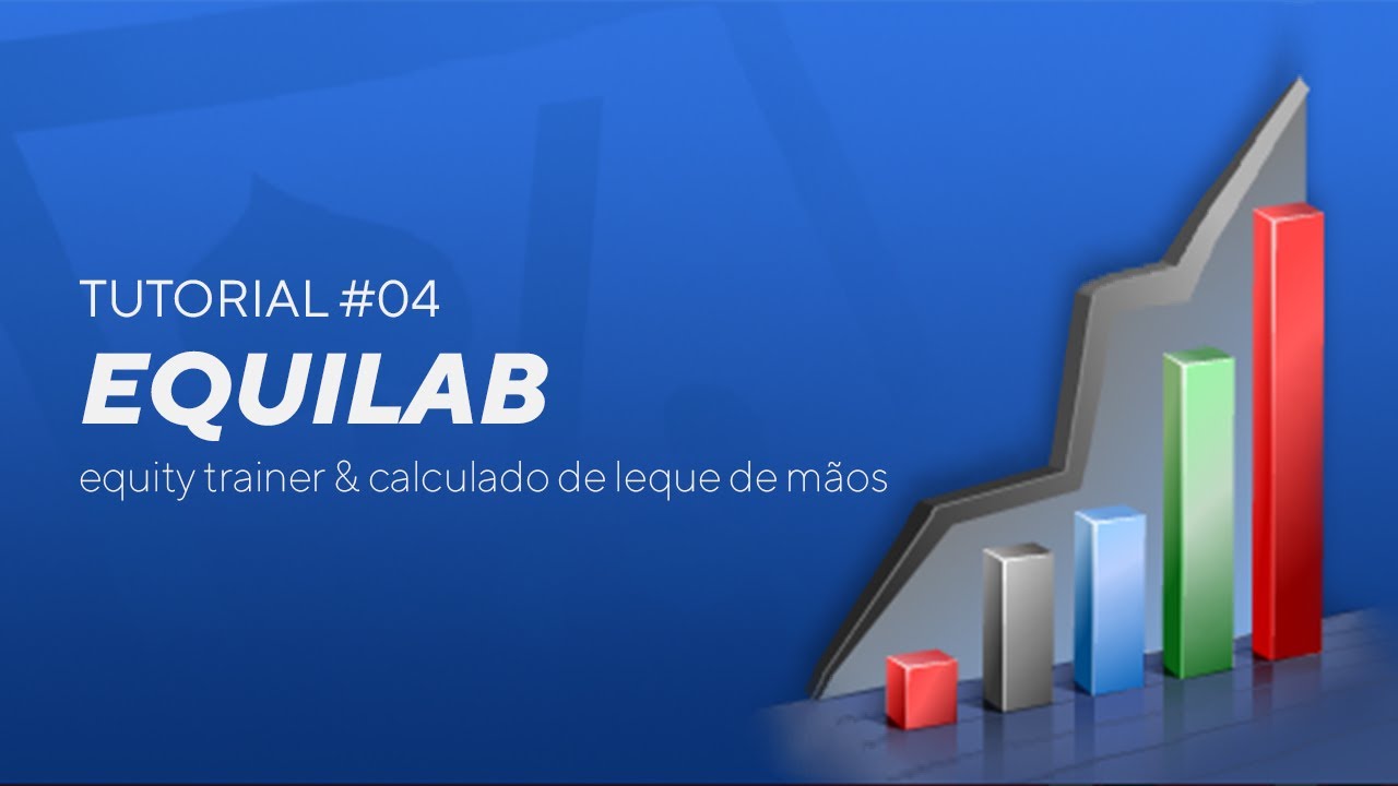 Tutorial Equilab #04 - Equity Trainer e Calculador de Leque de Mãos