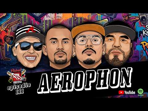 FREESTYLE MTY el Podcast - Episodio 111 - AEROPHON