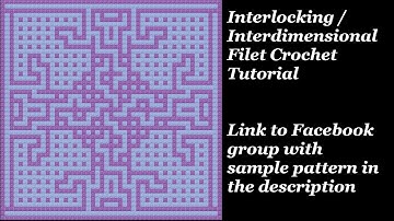 Interlocking / Interdimensional Filet Crochet Tutorial - IMS #2
