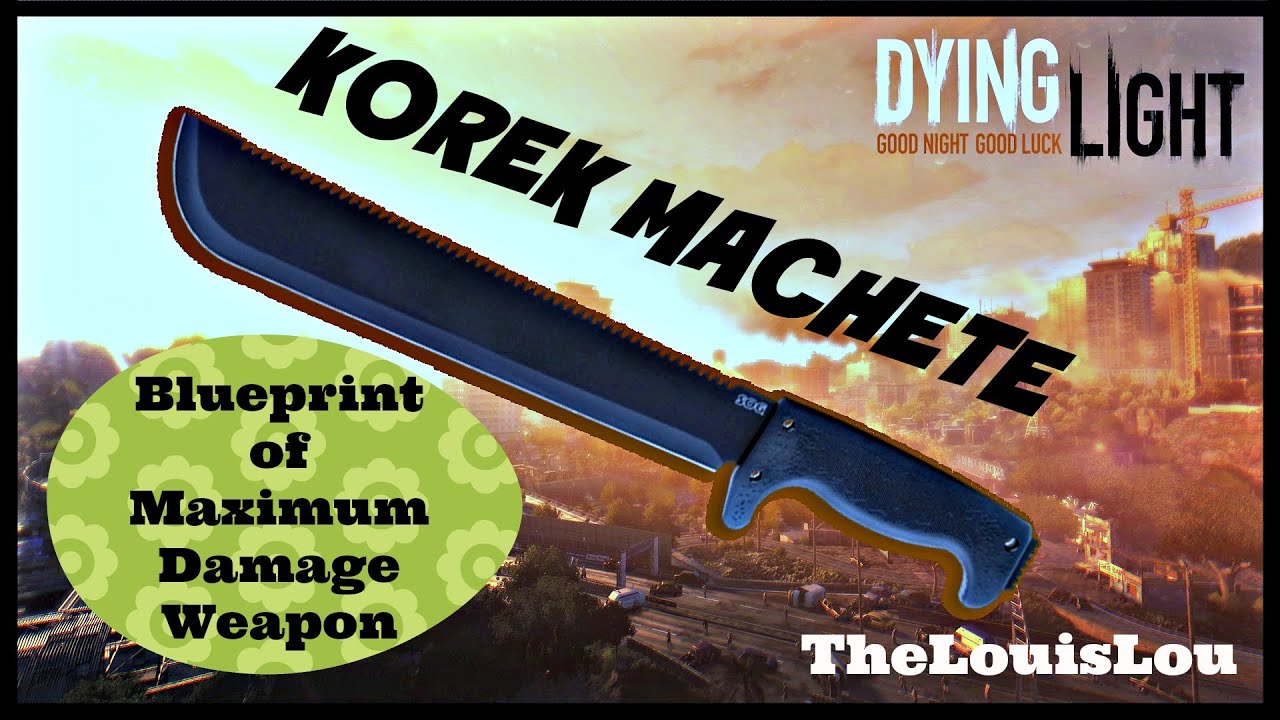 Корек мачете. Мачете корек. Чертёж мачете Korek в Dying. Dying Light Korek Machete. Секретное мачете Dying Light.