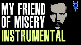 Video thumbnail of "What If My Friend Of Misery Was An Instrumental?"