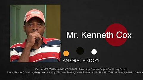 An Oral History With Mr. Kenneth Cox, July 29, 2022