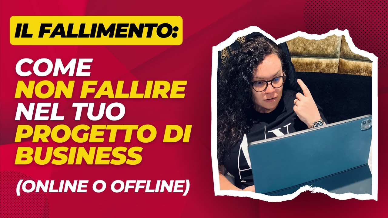 Il fallimento: come non fallire nel tuo progetto di business (online o ...