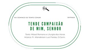 Vídeo de TENDE COMPAIXÃO DE MIM, SENHOR