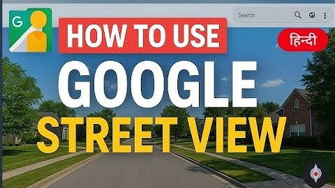 how to use google street view |  street view google maps | #googlestreetview #streetview #googlemaps