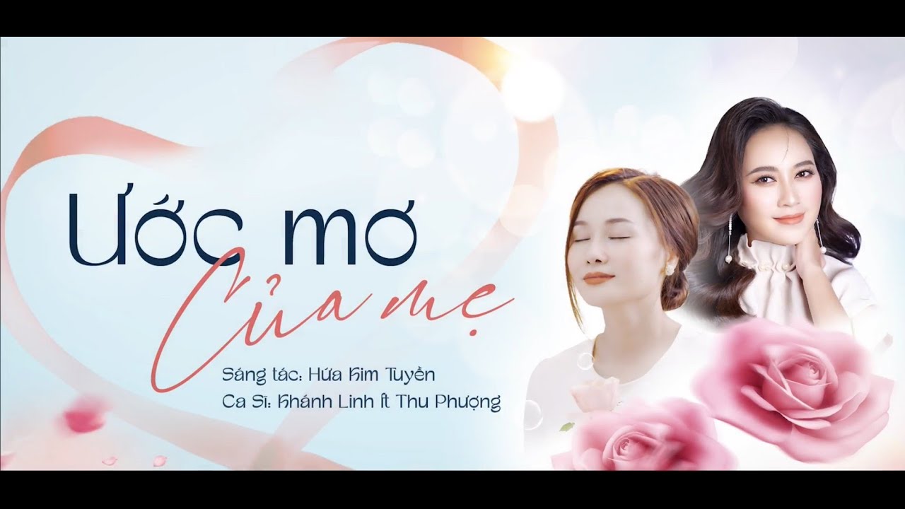 Ước Mơ Của Mẹ - Khánh Linh , Thu Phượng