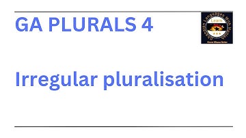 GA PLURALS 4 || IRREGULAR & RANDOM PLURALISATION OF NOUNS IN GA LANGUAGE