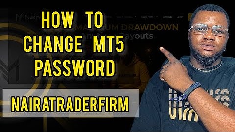 NAIRATRADERFIRM  HOW TO CHANGE MT5 PASSWORD