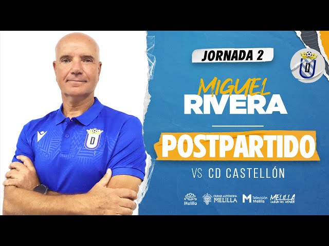 RDP | Miguel Rivera vs CD Castellón (Jornada 2)
