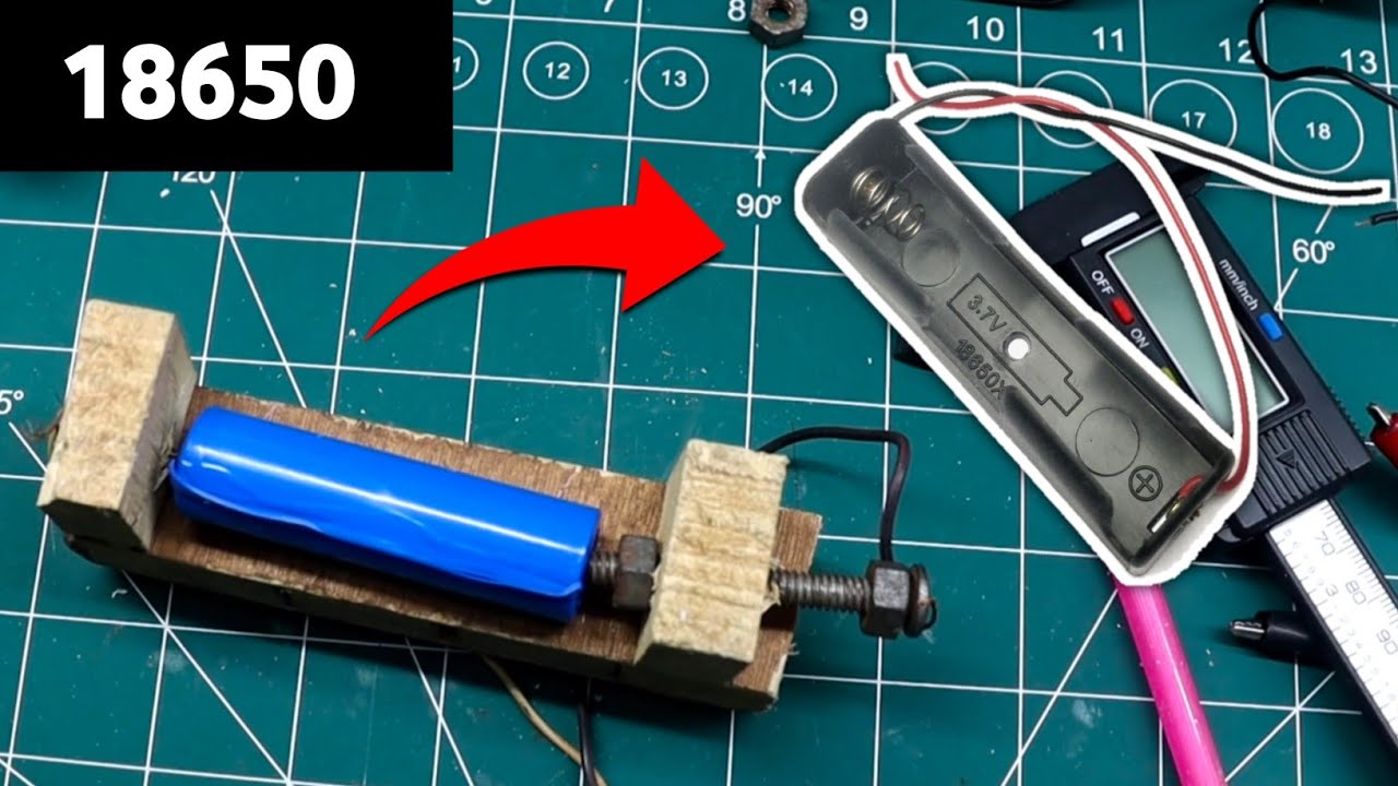 Home Made 18650 Li Ion Battery Holder आसानी से घर पर खुद बनाये एक बैटरी होल्डर