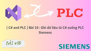 [ C# and PLC ] Bài 10 : Ghi dữ liệu từ C# xuống PLC Siemens  #plc
