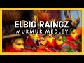 Elbig raingz 2021  murmur medley