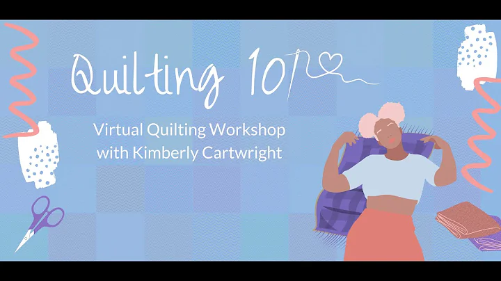 Quilting 101 - Postcard Workshop with Kimberley Ca...