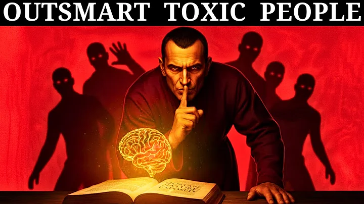 How to OUTSMART Toxic People Using MACHIAVELLI'S Tactics