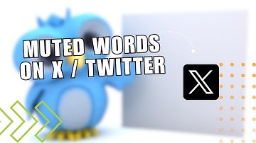 How to Muted Words on X / Twitter