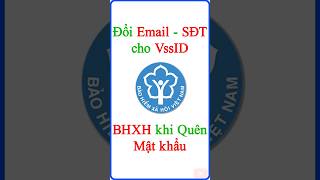 Cách đổi Email và Số điện thoại VssID khi quên mật khẩu screenshot 1