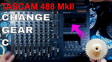 Tascam Portastudio 488 MkII  | Change gear C