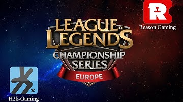 EU Challenger Series Summer 2014 #1: H2k-Gaming vs Reason Gaming G1 (13.06.2014)