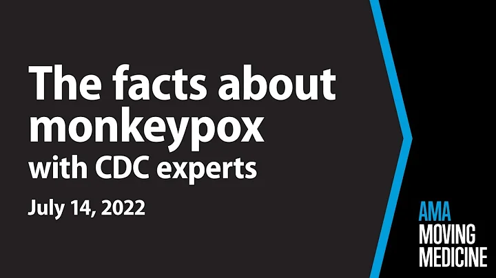 Monkeypox numbers, treatment and prevention with two CDC experts | Moving Medicine - DayDayNews