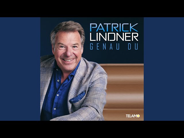 Patrick Lindner - Genau Du