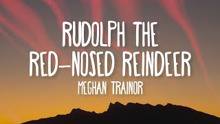 Video thumbnail of "Meghan Trainor - Rudolph The Red-Nosed Reindeer (Lyrics) ft. Jayden, Jenna & Marcus Toney"
