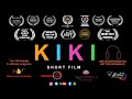 Kiki short film  won 16 awards in different categories in international film festival