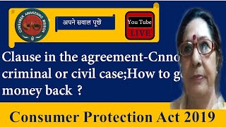 Clause in agreement signed by both parties -cannot file any civi/ criminal case: how to get money