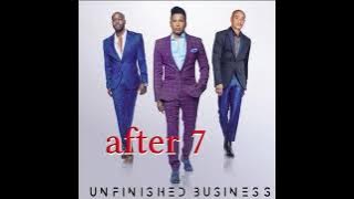 After 7 - Tomorrow Can Wait