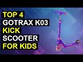 Top 4 Gotrax K03 Kick Scooter For Kids | Gotrax K03 Kids Scooter Fun Ride