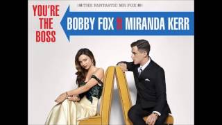 You're the Boss - Bobby Fox ft Miranda Kerr