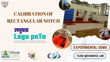 Calibration of Rectangular Notch | लघुपाठ | Lagu paTa | Experimental Demo